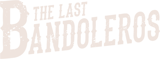 The Last Bandoleros